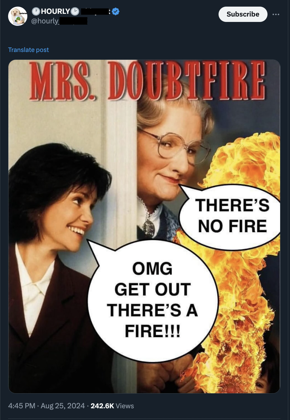 Hourly Subscribe Translate post Mrs. Doubtfire Omg Get Out There'S A Fire!!! There'S No Fire Views